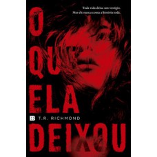 O que ela deixou