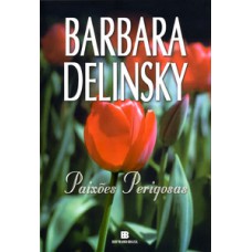 Paixões perigosas