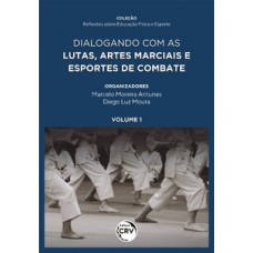 Dialogando com as lutas, artes marciais e esportes de combate