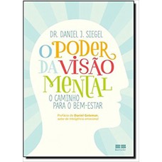 O poder da visão mental: O caminho para o bem-estar