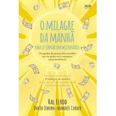 O milagre da manhã para se tornar um milionário