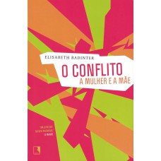 O conflito: A mulher e a mãe