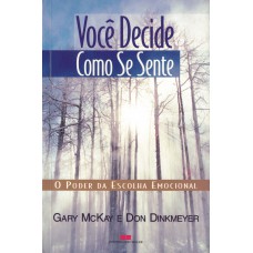 Você decide como se sente