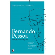 Fernando Pessoa: Uma quase autobiografia