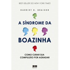 A síndrome da boazinha