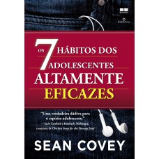 Os 7 hábitos dos adolescentes altamente eficazes