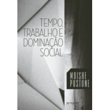 Tempo, trabalho e dominação social