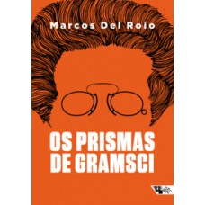 Os prismas de Gramsci