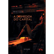 A desmedida do capital