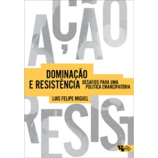 Dominação e resistência