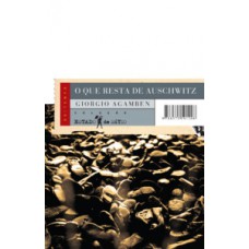 O que resta de Auschwitz