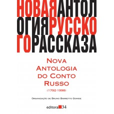 Nova antologia do conto russo (1792-1998)
