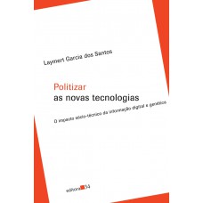 Politizar as novas tecnologias