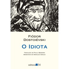 O idiota (tradução direta do original russo)