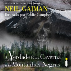 A verdade é uma caverna nas montanhas negras