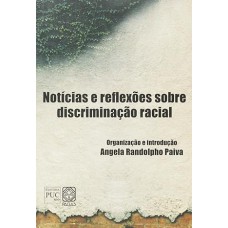 Noticias E Reflexoes Sobre Discriminacao Racial