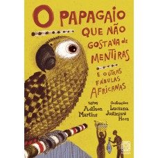 O papagaio que não gostava de mentiras