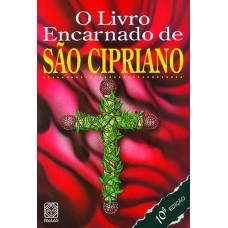 O Livro Encarnado de São Cipriano