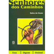 Os Senhores Dos Caminhos