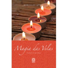 Magia Das Velas Teoria E Ritual