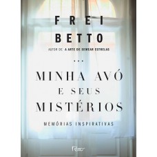 Minha avó e seus mistérios