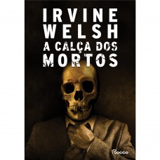 A calça dos mortos