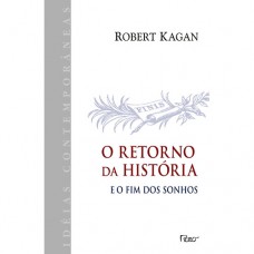 O retorno da história, e o fim dos sonhos