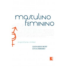 Masculino, feminino: experiências vividas