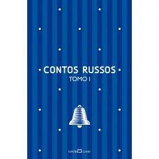 Contos russos: Tomo I