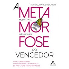 A metamorfose do vencedor