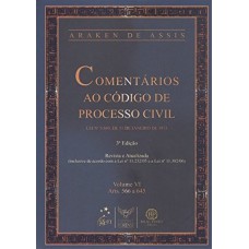 Comentários ao Código de Processo Civil Vol. VI