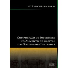 Composições De Interesses No Aumento De Capital Das Sociedades