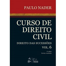 Curso de Direito Civil - Direito das Sucessões - Vol. 6