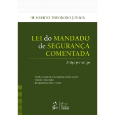 Lei do Mandado de Segurança Comentada Artigo por Artigo