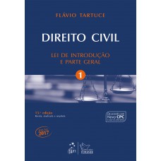 Direito Civil - Lei de Introdução e Parte Geral - Vol. 1