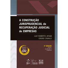 FGV - A Construção Jurisprudencial da Recuperação Judicial de Empresas