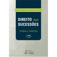 Direito das Sucessões - Teoria e Prática