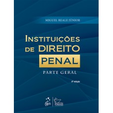 Instituições de Direito Penal - Parte Geral