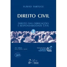 Direito Civil - Vol. 2 - Direito das Obrigações e Responsabilidade Civil