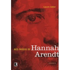 NOS PASSOS NO HANNAH ARENDT