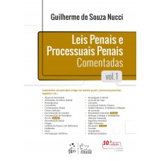 Leis Penais e Processuais Penais Comentadas - Vol. 1