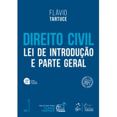 Direito Civil - Lei de Introdução e Parte Geral - Vol. 1