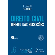 Direito Civil - Direito das Sucessões - Vol. 6