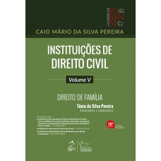 Instituições de Direito Civil - Vol. V - Direito de Família