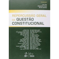 Repercussão Geral da Questão Constitucional