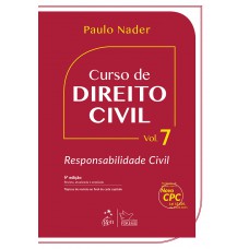 Curso de Direito Civil - Vol. 7 - Responsabilidade Civil