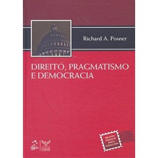 Direito, Pragmatismo e Democracia