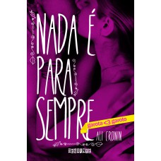 Nada é para sempre