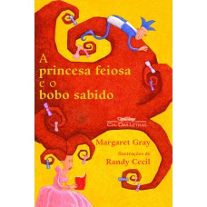 A princesa feiosa e o bobo sabido