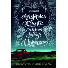 Aristóteles e Dante descobrem os segredos do Universo